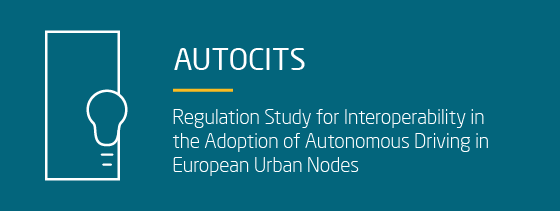 Autocits: Regulation Study for Interoperability in the Adoption of Autonomous Driving in European  Urban Nodes