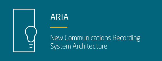 ARIA: New Communications Recording System Architecture