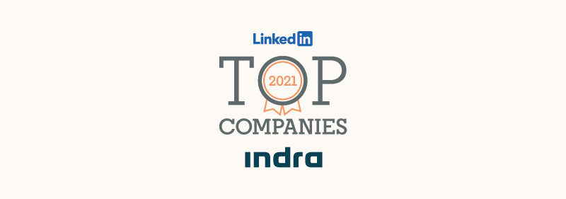 Indra, mejor empresa del Ibex 35 para desarrollar una carrera profesional en España, según Linkedin